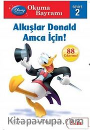 Alkışlar Donald Amca İçin! / Okuma Bayramı Seviye -2