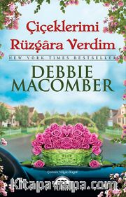 Çiçeklerimi Rüzgara Verdim