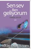 Sen Sev Ben Geliyorum
