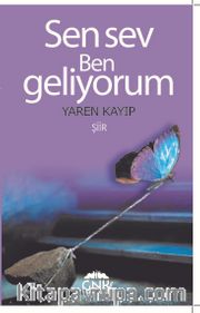 Sen Sev Ben Geliyorum