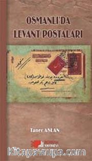 Osmanlı'da Levant Postaları