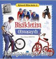 Bisikletim Olmasaydı / Eğlenceli Bilim Serisi -2
