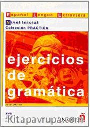Ejercicios de gramatica - Nivel Inicial (İspanyolca Dilbilgisi - Temel Seviye)