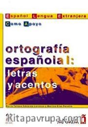 Ortografia Espanola I - letras y acentos (İspanyolca Yazım - Harfler ve Aksanlar)