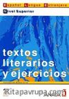 Textos literarios y ejercicios. Nivel Superior (İspanyolca Edebi Metinler ve Alıştırmalar - Üst Seviye)
