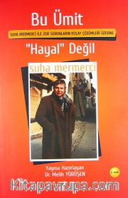 Bu Ümit ''Hayal'' Değil