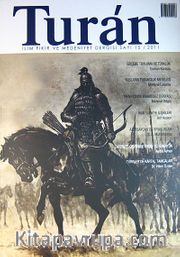 Turan İlim Fikir ve Medeniyet Dergisi / Sayı 15 / 2011