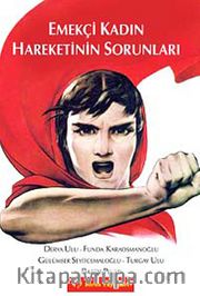 Emekçi Kadın Hareketinin Sorunları