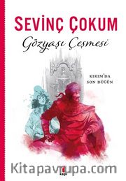Gözyaşı Çeşmesi <br /> Kırım’da Son Düğün
