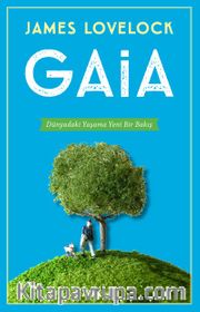 Gaia <br /> Dünyadaki Yaşama Yeni Bir Bakış