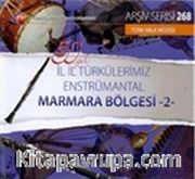 TRT Arşiv Serisi 268 / 50.Yıl İl İl Türkülerimiz Enstrümantal Marmara Bölgesi -2