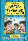 Kafadan Kontaklar 1 / Kirli ve Mutlu