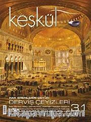 Keşkül Sayı:31 / Derviş Çeyizleri