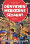 Dünyanın Merkezine Yolculuk / Gençlik Dizisi