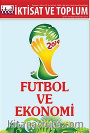 İktisat ve Toplum Dergisi Sayı:45 Yıl 2014