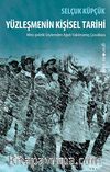 Yüzleşmenin Kişisel Tarihi & Mito-politik Söylemden Ağıdı Yakılmamış Çocuklara
