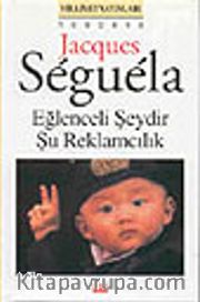 Eğlenceli Şeydir Şu Reklamcılık