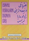 Osmanlı Vesikalarını Okumaya Giriş