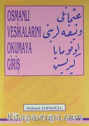 Osmanlı Vesikalarını Okumaya Giriş