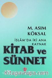 İslam'da İki Ana Kaynak: Kitab ve Sünnet