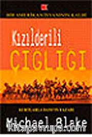 Kızılderili Çığlığı <br /> Bir Amerikan İsyanının Kalbi
