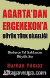 Agarta'dan Ergenekon'a Büyük Türk Bilgeliği & Binlerce Yıl Saklana Büyük Sır