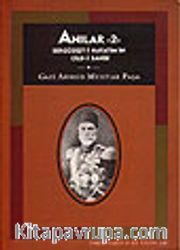Anılar 2, Sergüzeşt-i Hayatımın Cild-i Sanisi