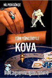 Tüm Yönleriyle Kova