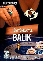 Tüm Yönleriyle Balık