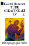 Türk Sokağındaki Ev