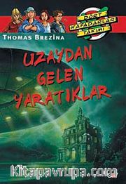 Uzaydan Gelen Yaratıklar (2.kitap)