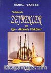 Notalarıyla Zeybekler Ve Ege - Akdeniz Türküleri