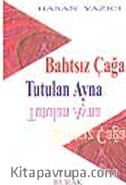 Bahtsız Çağa Tutulan Ayna