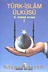 Türk-İslam Ülküsü 2. Cilt