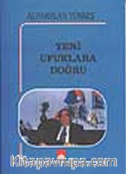 Yeni Ufuklara Doğru
