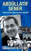 Abdüllatif Şener Adım da Benimle Beraber Büyüdü