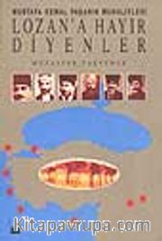 Lozan'a Hayır Diyenler