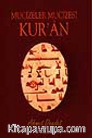 Mucizeler Mucizesi Kur'an