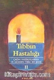 Tıbbın Hastalığı 2. Cilt