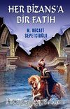 Her Bizansa Bir Fatih / Kültür Dizisi 2