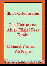 İlk ve Ortaöğretimde Din Kültürü ve Ahlak Bilgisi Ders Kitabı