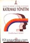 Daha İyi Hizmet Görme Açısından Katılmalı Yönetim