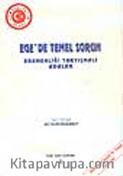 Ege'de Temel Sorun