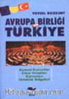 Avrupa Birliği ve Türkiye&Siyasal Kurumlar Çıkar Grupları&Kamuoyu Ortaklık Belgeleri
