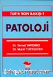TUS'a Son Bakış 1-Patoloji