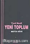 Yeni Nesil Yeni Toplum