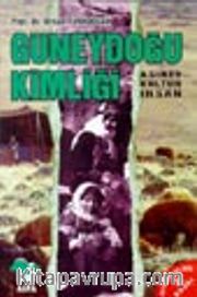 Güneydoğu Kimliği-aşiret, Kültür, İnsan