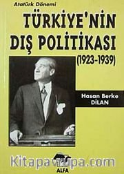 Türkiye'nin Dış Politikası/Atatürk Dönemi (1923-1939)