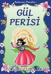 Gül Perisi/Andersen Masalları/Masal Klasikleri Dizisi