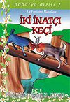 İki İnatçı Keçi/Papatya Dizisi 7